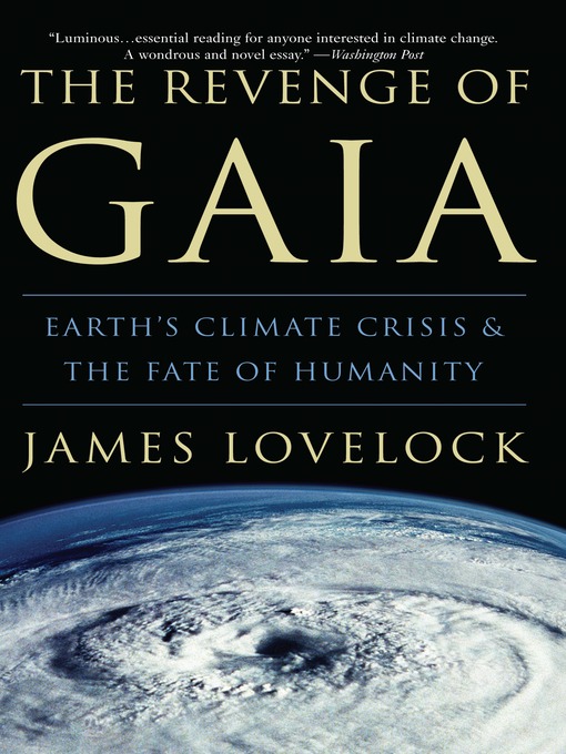 Title details for The Revenge of Gaia by James Lovelock - Wait list